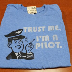 Trust Me I’m Pilot T-Shirt