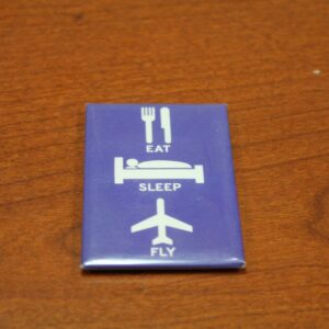 Fridge Magnet “Eat Sleep Fly”